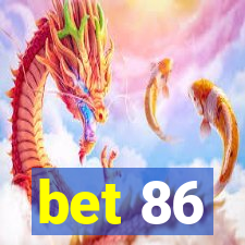 bet 86